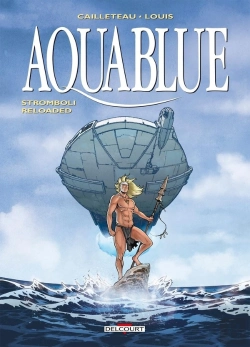 Bertrand.pt - Aquablue Tome 18 : Stromboli Reloaded