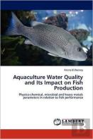 Aquaculture Water Quality And Its Impact On Fish Production