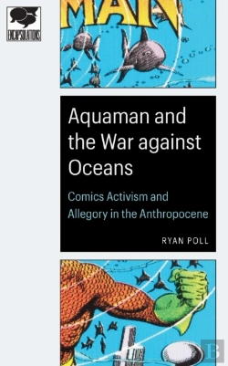 Bertrand.pt - Aquaman And The War Against Oceans