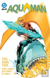 Aquaman Vol. 1: The Dark Tide