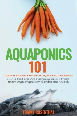 Bertrand.pt - Aquaponics 101: The Easy Beginner'S Guid
