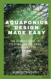 Aquaponics Design Made Easy