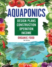 Aquaponics Design Plans, Construction, Operation, And Income