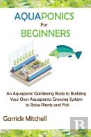 Aquaponics For Beginners