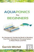 Aquaponics For Beginners