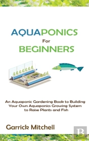 Aquaponics For Beginners