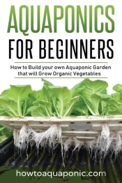 Aquaponics For Beginners