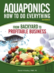 Aquaponics How To Do Everything