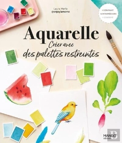 Bertrand.pt - Aquarelle : Créer Avec Des Palettes Restreintes