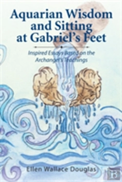 Bertrand.pt - Aquarian Wisdom And Sitting At Gabriel'S Feet