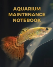 Aquarium Maintenance Notebook: : Fish Ho