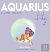 Aquarius Baby - The Zodiac Baby Book Series