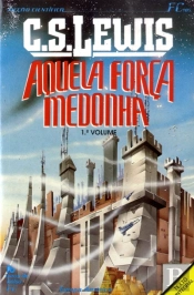 Aquela Força Medonha - Volume I