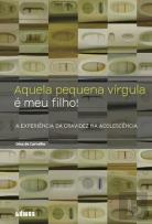 Aquela Pequena Vírgula é Meu Filho 