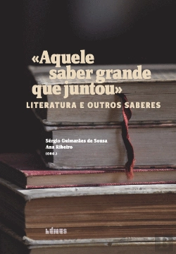 Bertrand.pt - Aquele Saber Grande que Juntou Literatura e Outros Saberes