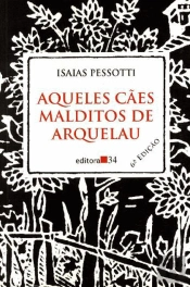 Aqueles Cães Malditos de Arquelau