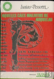 Aqueles Cães Malditos de Arquelau