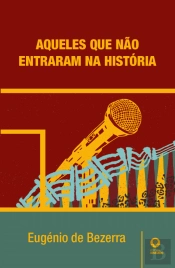 Aqueles que Não Entraram na História