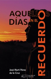 Aquellos Días En El Recuerdo