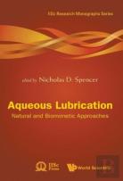 Aqueous Lubrication: Natural And Biomimetic Approaches
