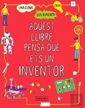 Aquest Llibre Pensa Que Ets Un Inventor