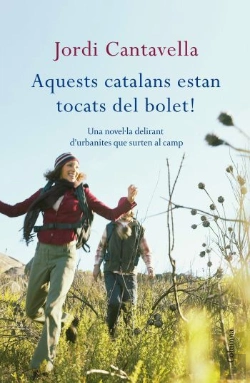 Bertrand.pt - Aquests Catalans Estan Tocats Del Bolet!