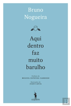 Bertrand.pt - Aqui Dentro Faz Muito Barulho