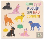 Aqui Está Alguém que Não Convém!
