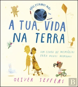 Bertrand.pt - Aqui Estamos Nós - A Tua Vida na Terra