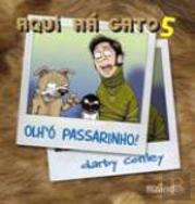 Aqui Há Gato 5 - Olh'ó Passarinho!