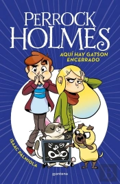 Aquí Hay Gatson Encerrado (Serie Perrock Holmes 5)