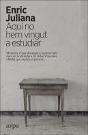 Aquí No Hem Vingut A Estudiar