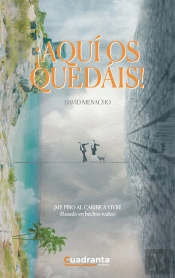 ¡Aquí Os Quedáis!