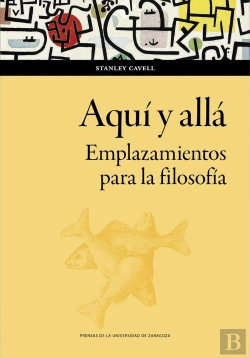 Bertrand.pt - Aqui Y Alla. Emplazamientos Para La Filosofia