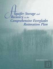 Aquifer Storage And Recovery In The Comprehensive Everglades Restoration Plan