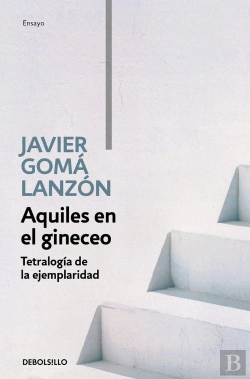 Bertrand.pt - Aquiles En El Gineceo (Tetralogía De La Ejemplaridad)
