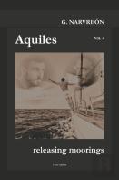 Aquiles, Releasing Moorings
