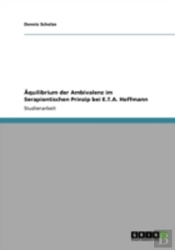 Bertrand.pt - Aquilibrium Der Ambivalenz Im Serapiontischen Prinzip Bei E.T.A. Hoffmann
