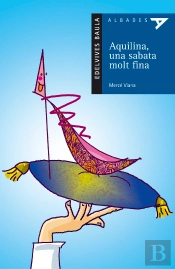 Aquilina, Una Sabata Molt Fina