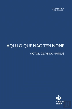 Bertrand.pt - Aquilo que Não Tem Nome