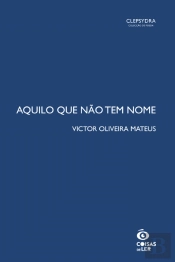 Aquilo que Não Tem Nome