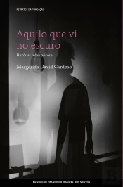 Aquilo que Vi no Escuro: Histórias sobre Psicose