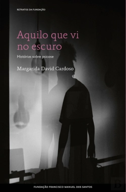 Bertrand.pt - Aquilo que Vi no Escuro: Histórias sobre Psicose