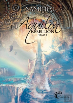 Bertrand.pt - Aquilon Tome 2 : Rébellion