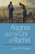 Aquinas And The Cry Of Rachel
