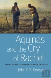 Aquinas And The Cry Of Rachel