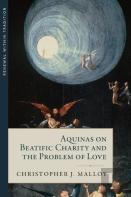 Aquinas On Beatific Charity And The Problem Of Love