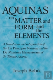 Aquinas On Matter And Form And The Elements