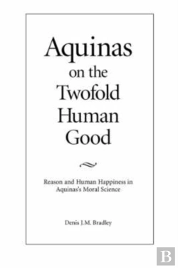 Bertrand.pt - Aquinas On The Twofold Human Good