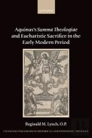 Aquinas'S Summa Theologiae And Eucharistic Sacrifice In The Early Modern Period